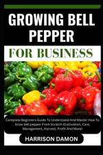 Growing Bell Pepper for Business af Harrison Damon