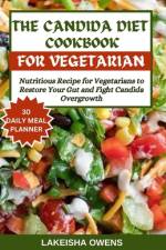 The Candida Diet Cookbook af Lakeisha Owens