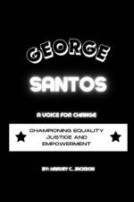 George Santos af Harvey C Jackson