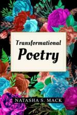 Transformational Poetry af Natasha Mack