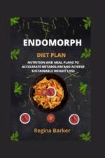 Endomorph Diet Plan af Regina Barker