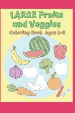 Fruits and Veggies Coloring Book af Christopher James