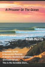 A Prisoner Of The Ocean af Robin Morris