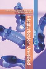 Masturbation Unveiled af Bruce P Frye
