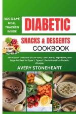 Diabetic Snacks and Desserts Cookbook af Avery Stoneheart