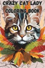Crazy Cat Lady Coloring Book af Liz Pents