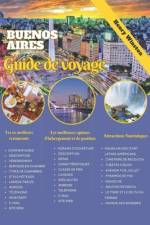 Buenos Aires Guide de Voyage 2024 af Henry Winston