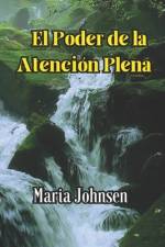 El Poder de la Atención Plena af Maria Johnsen