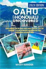 Oahu & Honolulu Uncovered af Ailana Haoa
