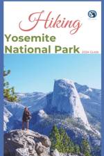 Hiking Yosemite National Park 2024 Guide af Lost Sole Seekers