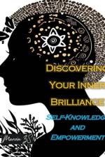 Discovering Your Inner Brilliance A Journey of Self-Knowledge and Empowerment af Marvin Zs