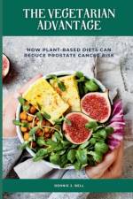 The Vegetarian Advantage af Dennis J Bell