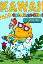 Kawaii Food Coloring Book For Kids af Rare Bird Books