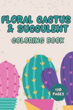 Floral Cactus & Succulent Coloring Book For Kids af Droma Simple Books