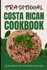 Traditional Costa Rican Cookbook af Ava Baker