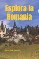 Esplora la Romania af Valen del Mondo