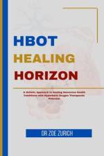 HBOT Healing Horizons af Zoe Zurich