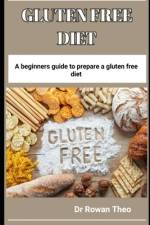 Gluten Free Diet af Rowan Theo