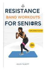 Resistance Band Workouts for Seniors af Helen Talbott