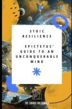 Stoic Resilience af The Curious Philosopher