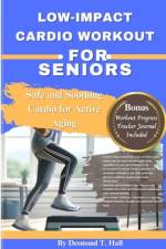 Low-Impact Cardio Workout for Seniors af Desmond T Hall