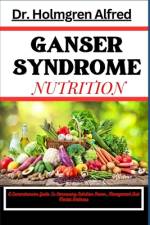 Ganser Syndrome Nutrition af Holmgren Alfred