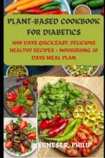 Plant-Based Cookbook for Diabetics af Ernest R Philip