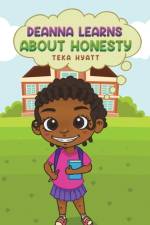 Deanna Learns About Honesty af Teka Hyatt