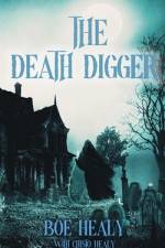 The Death Digger af Boe Healy