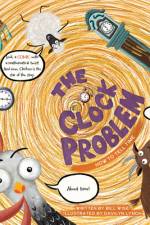 The Clock Problem. How to Tell Time af Bill Wise