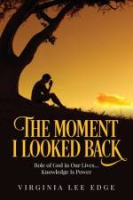 The Moment I Looked Back af Virginia Lee Edge
