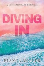 Diving In af Bianca Miller