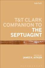 T&t Clark Companion to the Septuagint af James K Aitken