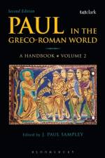 Paul in the Greco-Roman World: A Handbook af J Paul Sampley