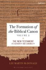 The Formation of the Biblical Canon: Volume 2