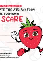 Suzie the strawberry gives everyone a scare af Samantha B Mulkurti
