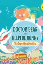 Doctor Bear and Helpful Bunny af Emma L Halim