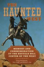 The Haunted West af Greg Dickinson