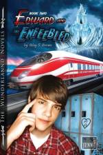 Edward and the Enfeebled af Riley S. Brown