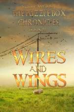 Wires and Wings: The Puzzle Box Chronicles Book 4 af Shawn P. McCarthy