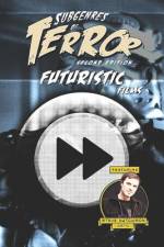 Subgenres of Terror, 2nd Edition: Futuristic Films af Steve Hutchison