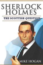 Sherlock Holmes and The Scottish Question af Mike Hogan