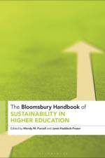 The Bloomsbury Handbook of Sustainability in Higher Education af Wendy M Purcell