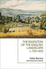 The Invention of the English Landscape af Peter Borsay