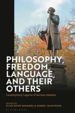 Philosophy, Freedom, Language, and Their Others af Elias Kifon Bongmba
