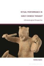 Ritual Performance in Early Chinese Thought af Thomas Radice