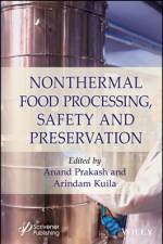 Nonthermal Food Processing, Safety, and Preservation