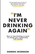 I'm Never Drinking Again af Dominic McGregor