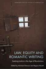 Law, Equity and Romantic Writing af Michael Demson