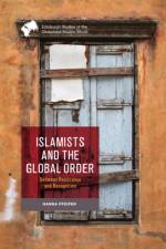 Islamists and the Global Order af Hanna Pfeifer